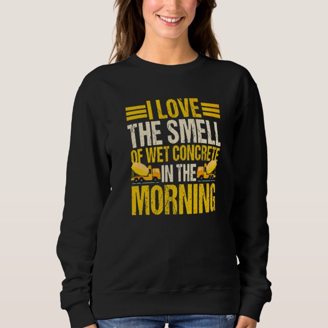 Construction Worker   Mason Laborer Bricklayer Sweatshirt (Front)
