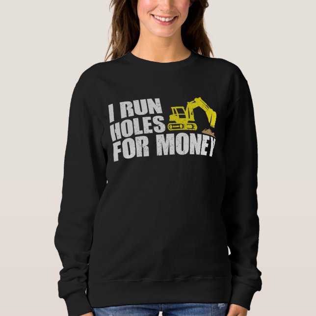 Construction Worker Tees  I Run Hole For Money (Front)