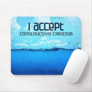 "Constructive criticism" Motivation Affirmation Mouse Pad