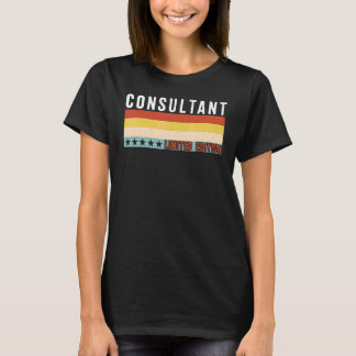 Consultant Job Title Profession Worker Appreciatio T-Shirt