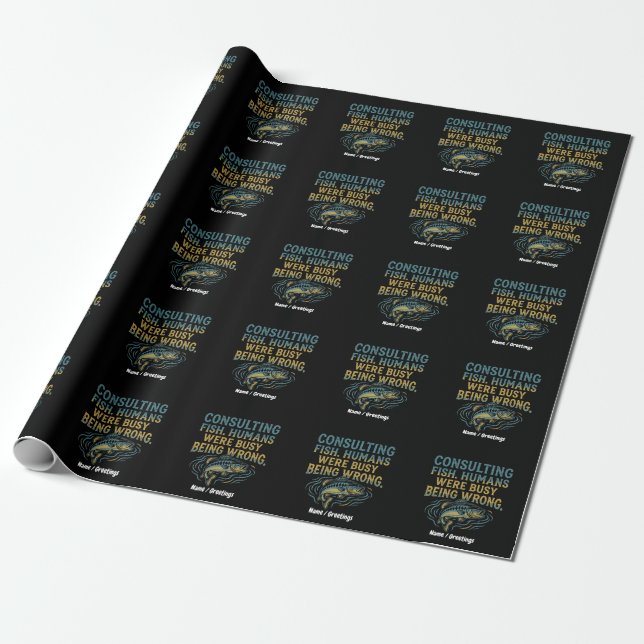 Consulting Fish Humans Were Busy Being Wrong Funny Wrapping Paper (Unrolled)