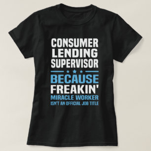 Consumer Lending Supervisor T-Shirt