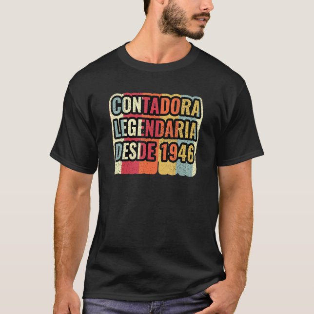 Contadora Legendaria Desde 1946   Accountant T-Shirt (Front)