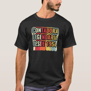 Contadora Legendaria Desde 1954 Accountant T-Shirt