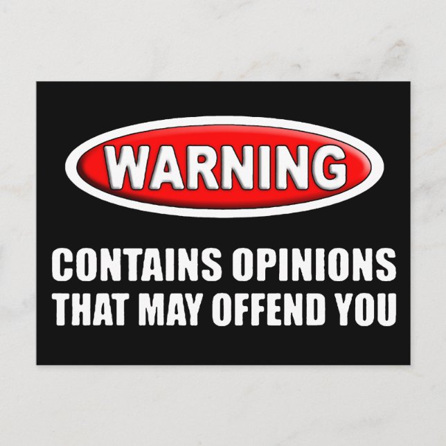 Contains Opinions That May Offend You Postcard (Front)