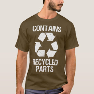 Contains Recycled Parts Organ Donation T-Shirt