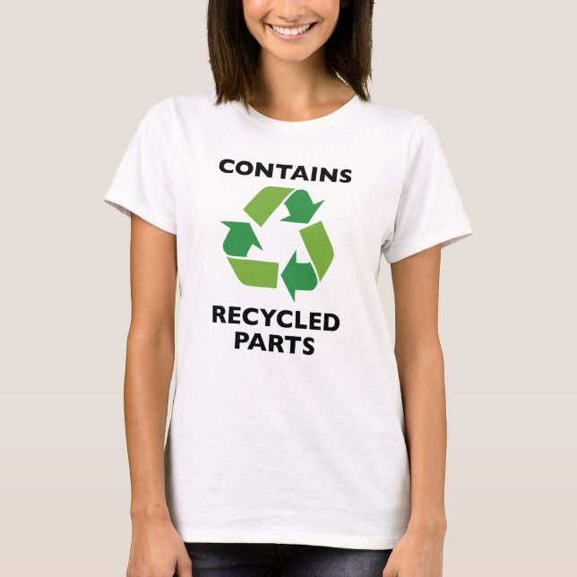 Contains Recycled Parts T-Shirt (Front)