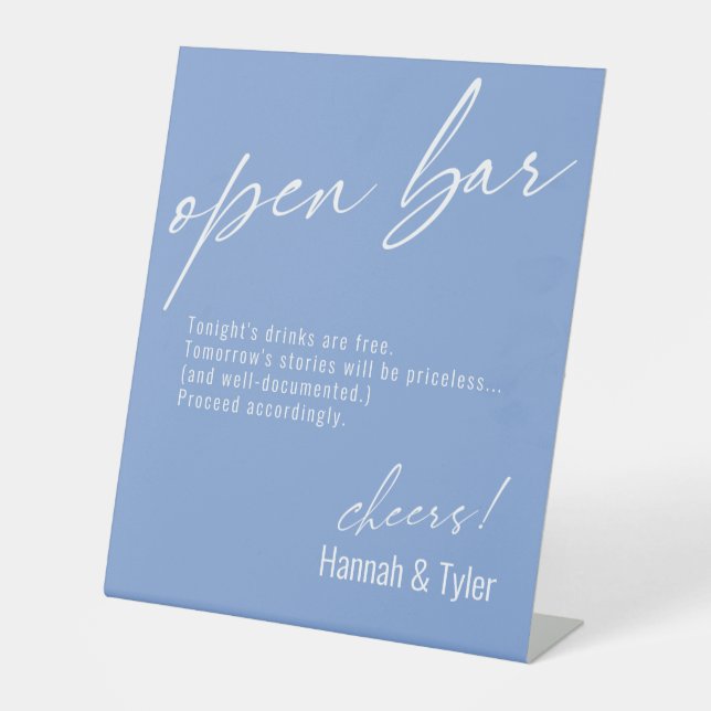 Contemporary Handwriting Funny Open Bar Periwinkle Pedestal Sign (Front)