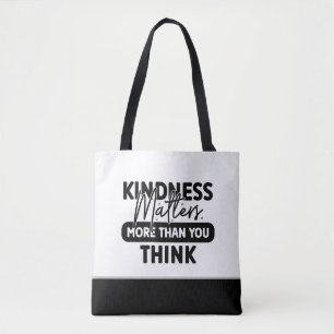 Contemporary Kindness Matters Typography Tote Bag