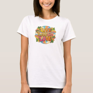 Contemporary LIVE LAUGH LOVE 2D Statement Design T-Shirt