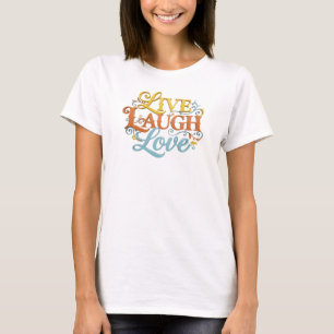 Contemporary LIVE LAUGH LOVE Designer Graphic T-Shirt
