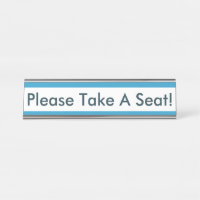 Contemporary, Sleek "Please Take A Seat!"