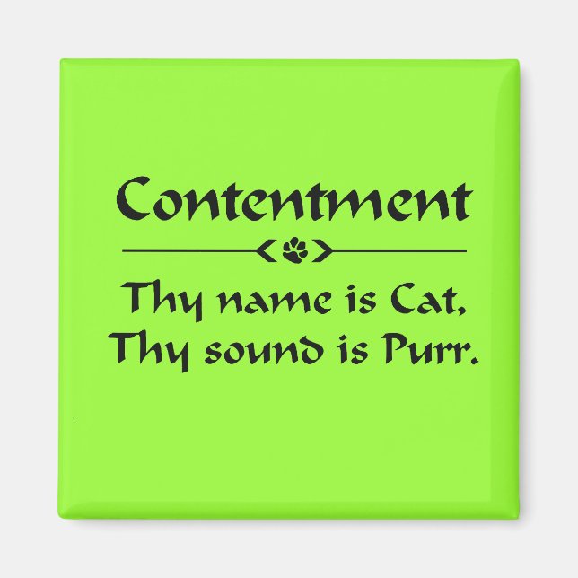 Contentment  thy name is cat magnet (Front)