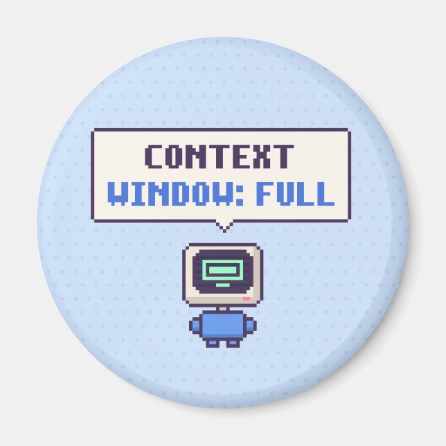 Context Window: Full Funny AI Pixel Magnet (Front)