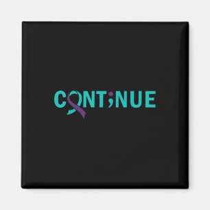 Continue Semicolon Suicide Prevention Awareness Magnet