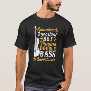 Contrabassist Playing Double Bass Double Bassist T-Shirt