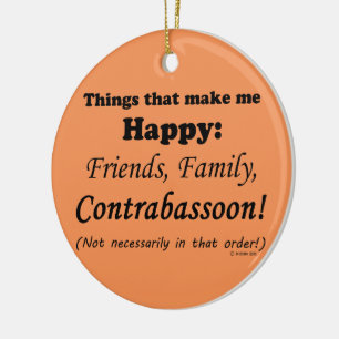 Contrabassoon Makes Me Happy Ceramic Tree Decoration