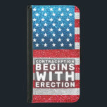 Contraception Begins at Erection Hands Off Women Samsung Galaxy S5 Wallet Case<br><div class="desc">Red white and blue American flag uses faux glitter to show off patriotic pride. Thank you for being part of the Hands0ff movement and standing with us in this fight for reproductive rights. Out of frustration, resilience, and determination, people are standing up against oppression. This Americana design seeks to amplify...</div>