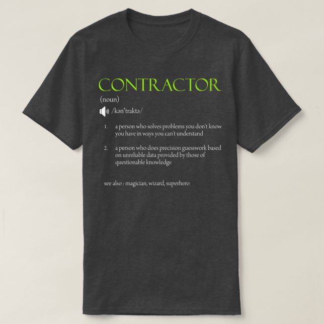 Contractor Definition Design T-Shirt (Design Front)