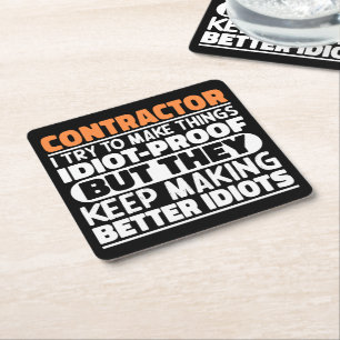 Contractor I Try To Make Things Funny Sayings Square Paper Coaster