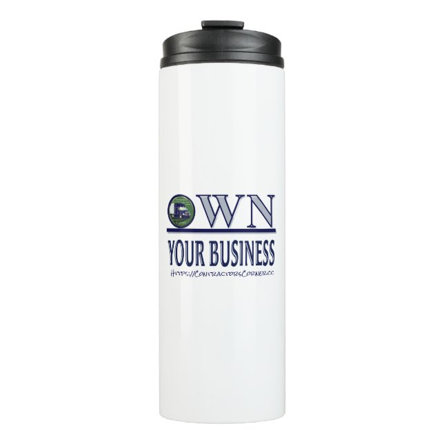 Contractors Corner Own Your Business, blue Thermal Tumbler (Front)