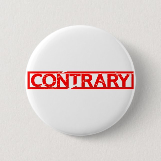 Contrary Stamp 6 Cm Round Badge (Front)
