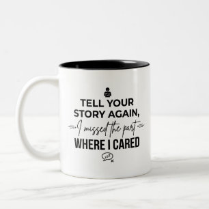 Contrasting Coffee Mug Sarcasm Quote
