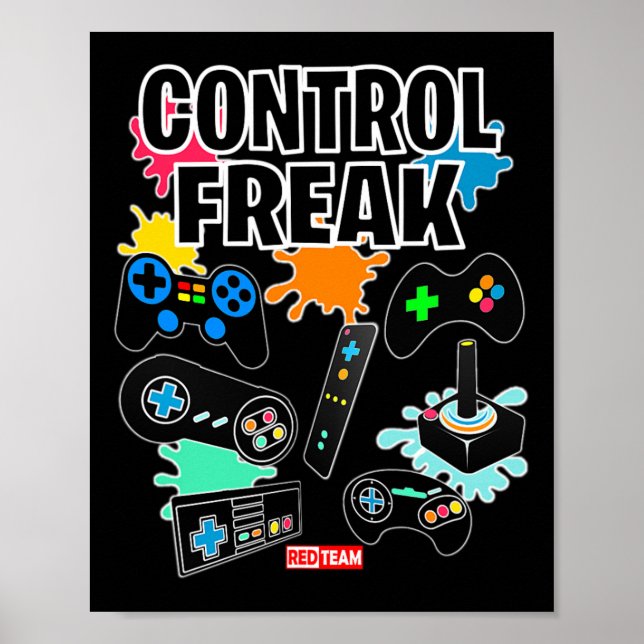 Control Freak - Video Game Gamer Fun  Poster (Front)