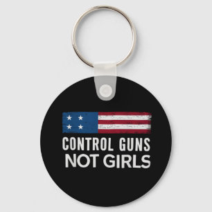 Control Guns Not Girls Key Ring