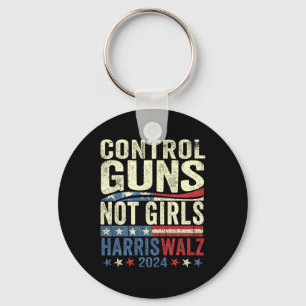 Control Guns Not Girls Womens Rights Harris-waltz Key Ring