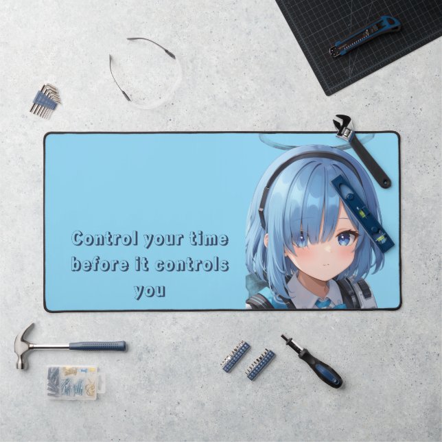Control your time before it controls you desk mat (Workstation)