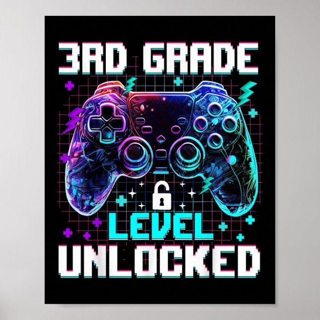 Controller 3rd Grade Level Unlocked First Day Of S Poster (Front)