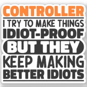 Controller I Try To Make Things Funny Sayings 