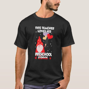 Conversation Heart This Teacher Loves His Valentin T-Shirt