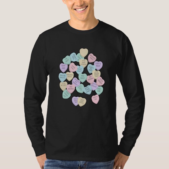 Conversation Hearts Candy Funny Valentine's Day Lo T-Shirt (Front)