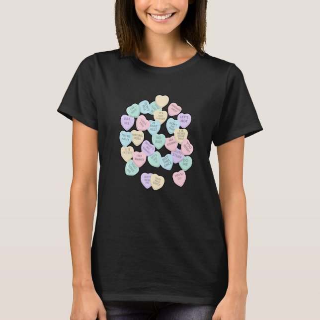 Conversation Hearts Candy Funny Valentine's Day Lo T-Shirt (Front)