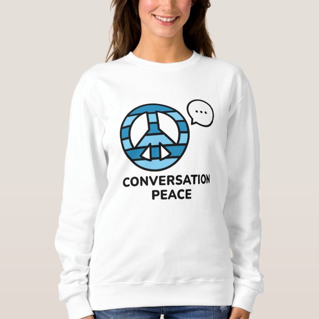 Conversation Peace Sweatshirt (Front)