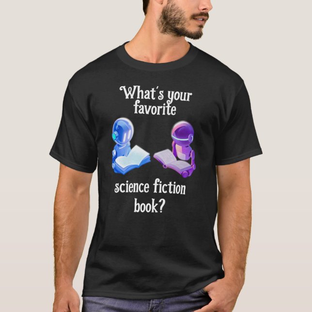 Conversation Starter Favourite Science Fiction Boo T-Shirt (Front)
