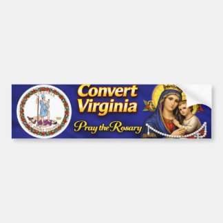Convert Virginia! Pray the Rosary Bumper Sticker