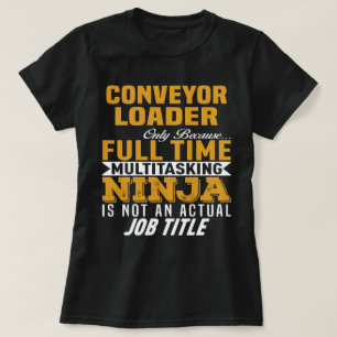 Conveyor Loader T-Shirt