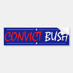 Convict Bush Bumper Sticker