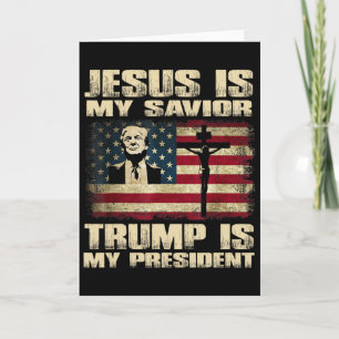 Convicted Felon Jesus Is My Savior Trump Is My Pre Card
