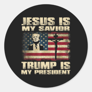 Convicted Felon Jesus Is My Savior Trump Is My Pre Classic Round Sticker