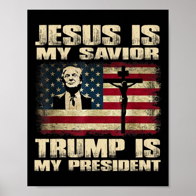 Convicted Felon Jesus Is My Saviour Trump Is My Pr Poster (Front)
