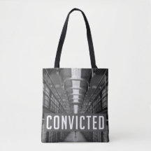 Convicted Tote Bag