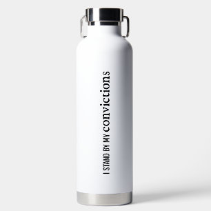Convictions Vacuum Insulated Bottle