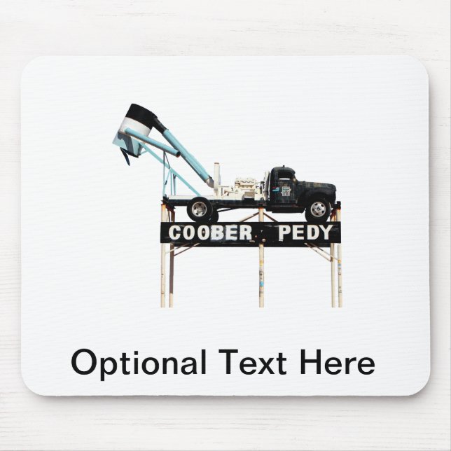 Coober Pedy Opal Mining Truck Welcome Sign Mouse Pad (Front)