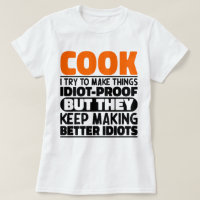 Cook I Try To Make Things Funny Sayings Cooking