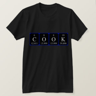Cook periodic table word shirt