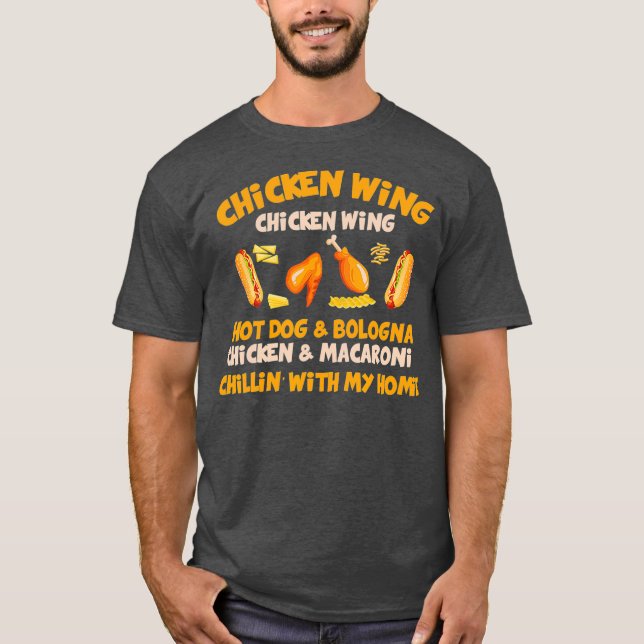 Cooked Chicken Wing Chicken Wing Hot Dog and T-Shirt (Front)